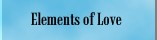 Elements of Love